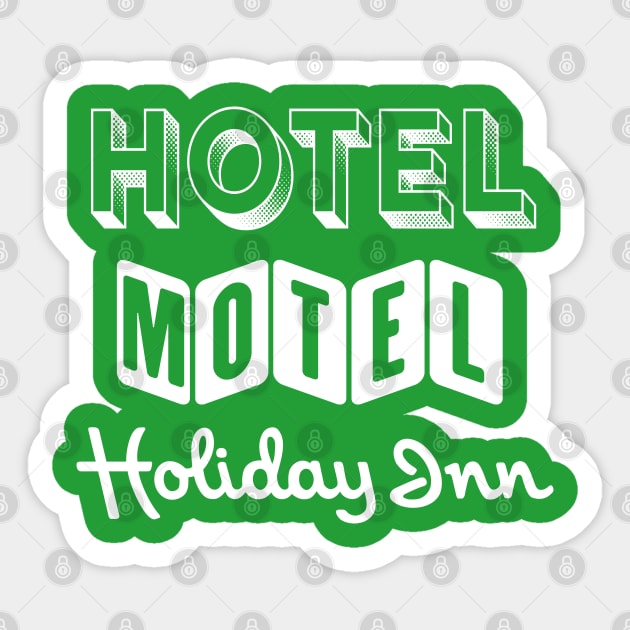 Rappers Delight. Hip hop. Hotel Motel Holiday Inn. Sticker by ölümprints